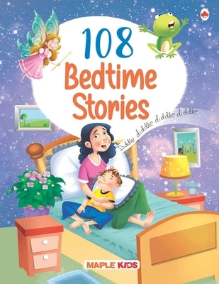 108 Bedtime Stories - Story Book for Kids by Maple Press