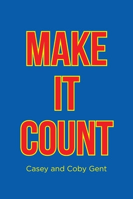 Make it Count by Casey