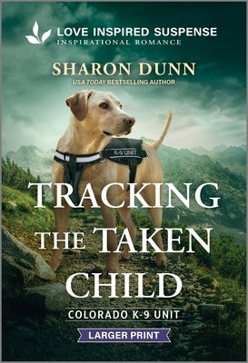 Tracking the Taken Child by Dunn, Sharon