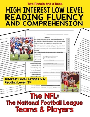 High Interest Low Level Reading Comprehension and Fluency The NFL: The National Football League Teams & Players by A. Book, Two Pencils and