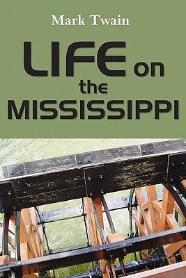 Life on the Mississippi by Twain, Mark