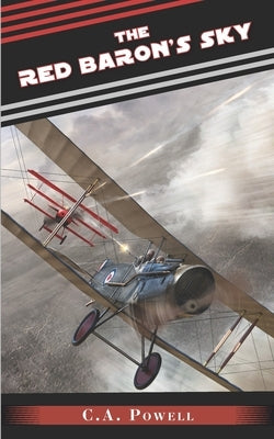 The Red Baron's Sky by Powell, C. A.