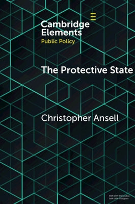 The Protective State by Ansell, Christopher