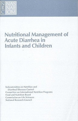 Nutritional Management of Acute Diarrhea in Infants and Children by National Research Council