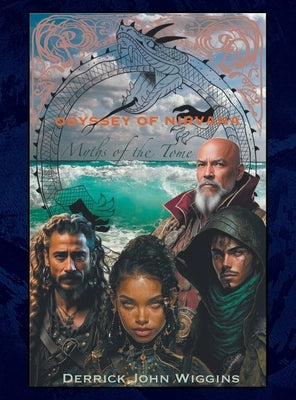 Odyssey of Nirvana: Myths of the Tome by Wiggins, Derrick John
