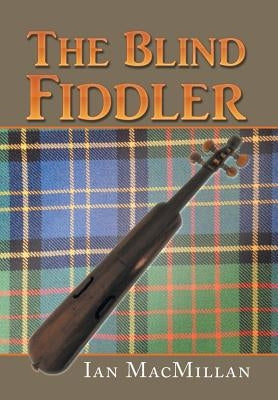 The Blind Fiddler by MacMillan, Ian