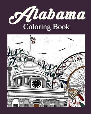Alabama Coloring Book: Adult Painting on USA States Landmarks and Iconic by Paperland