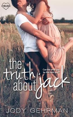 The Truth about Jack by Gehrman, Jody