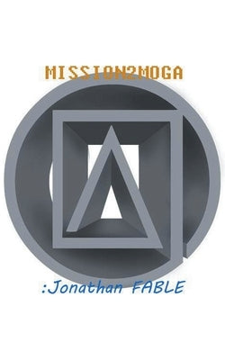 Mission2Moga by Fable, Jonathan