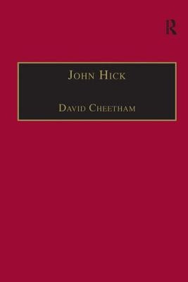 John Hick: A Critical Introduction and Reflection by Cheetham, David