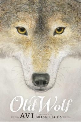 Old Wolf: A Fable by Avi