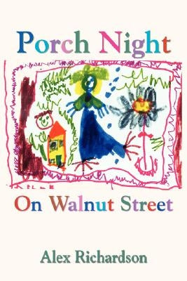 Porch Night On Walnut Street by Richardson, Alex