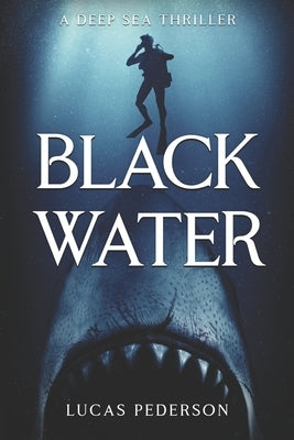 Black Water by Pederson, Lucas