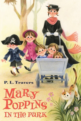 Mary Poppins in the Park by Travers, P. L.