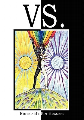 Vs.: Duality and Conflict in Magick, Mythology and Paganism by Huggens, Kim