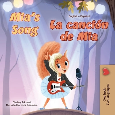 Mia's Song (English Spanish Bilingual Children's Book) by Admont, Shelley