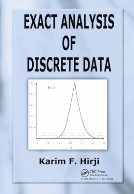 Exact Analysis of Discrete Data by Hirji, Karim F.