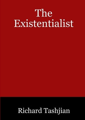 The Existentialist by Tashjian, Richard