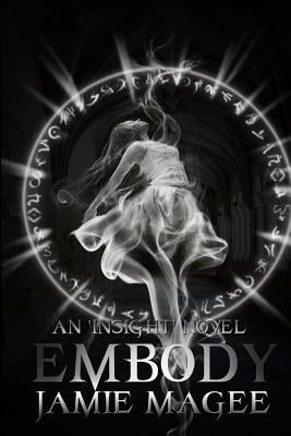 Embody: The Insight Series by Magee, Jamie a.