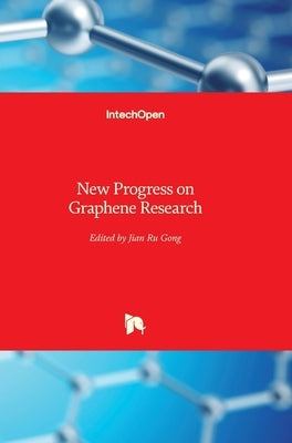 New Progress on Graphene Research by Gong, Jian Ru