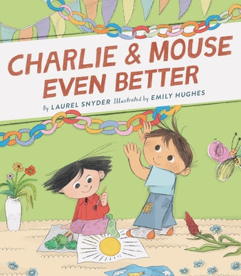 Charlie & Mouse Even Better: Book 3 by Snyder, Laurel