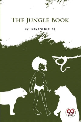 The Jungle Book by Kipling, Rudyard