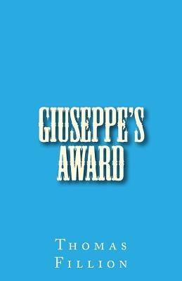 Giuseppe's Award by Fillion, Thomas
