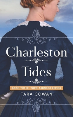Charleston Tides by Cowan, Tara