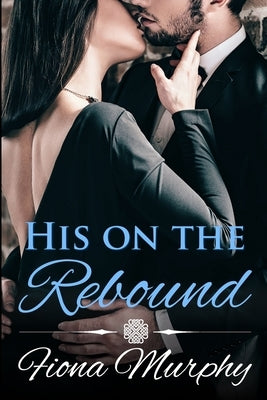 His on the Rebound: BBW Romance by Bessey, Janet