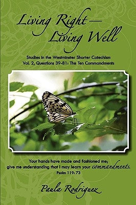 Living Right-Living Well by Rodriguez, Paula
