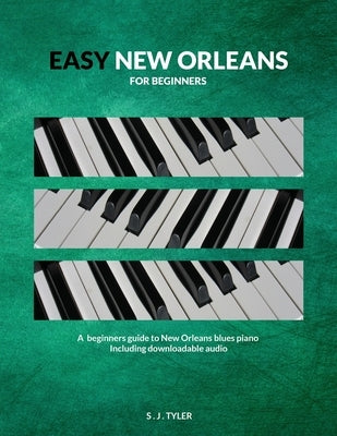 Easy New Orleans: For Beginners by Tyler, S. J.