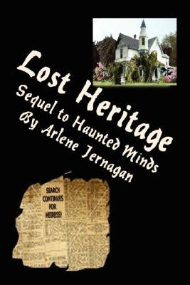 Lost Heritage: Sequel to Haunted Minds by Jernagan, Arlene