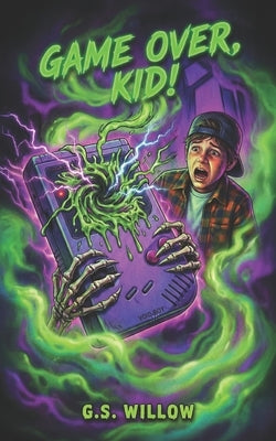 Game Over, Kid!: Scary Story For Kids to Give Children Goosebumps at Bedtime by Willow, G. S.