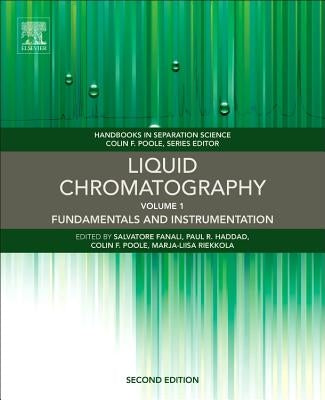 Liquid Chromatography: Fundamentals and Instrumentation by Fanali, Salvatore