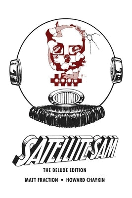Satellite Sam Omnibus Edition by Fraction, Matt