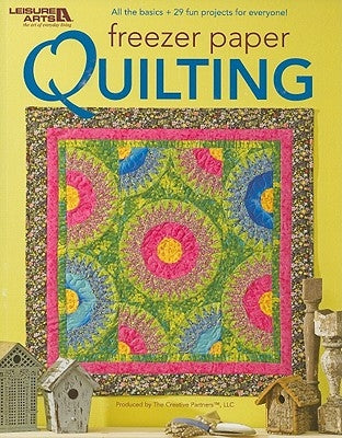 Freezer Paper Quilting by Causee, Linda