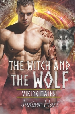 The Witch and the Wolf by Hart, Juniper
