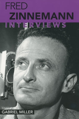 Fred Zinnemann: Interviews by Miller, Gabriel