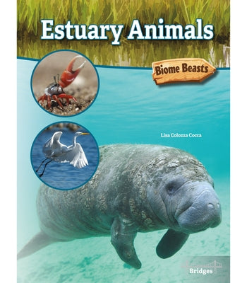 Estuary Animals by Cocca, Lisa Colozza