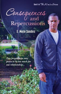 Consequences and Repercussions by Sanders, E. Marie