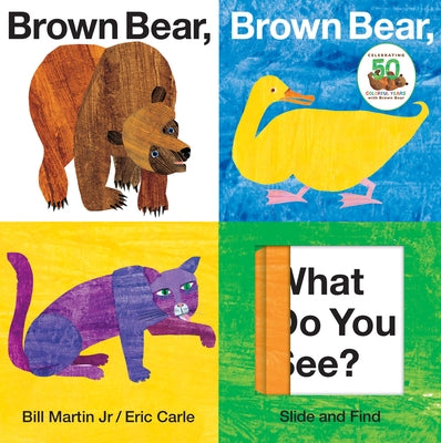 Brown Bear, Brown Bear, What Do You See? Slide and Find by Martin, Bill