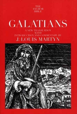Galatians by Martyn, J. Louis