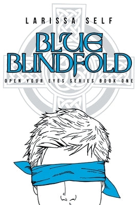 Blue Blindfold by Self, Larissa