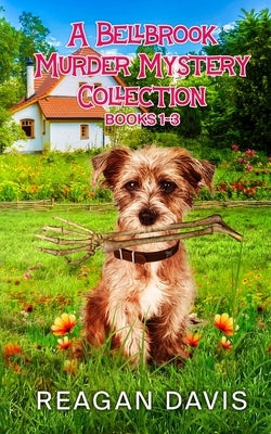 A Bellbrook Murder Mystery Collection Books 1-3: A Bellbrook Murder Mystery Series by Davis, Reagan