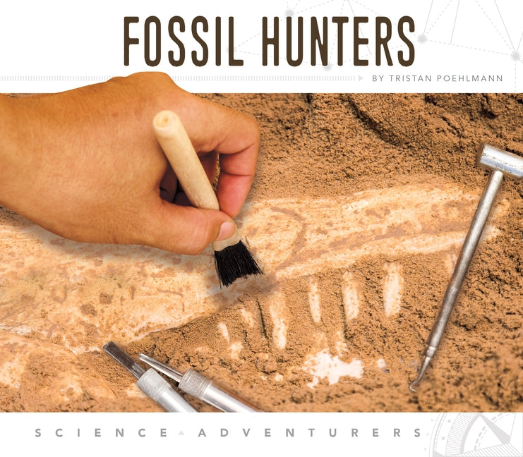 Fossil Hunters by Poehlmann, Tristan