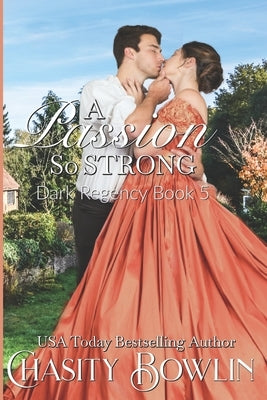 A Passion So Strong by Bowlin, Chasity