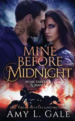 Mine Before Midnight by Gale, Amy L.