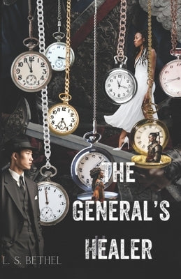 The General's Healer by Bethel, L. S.