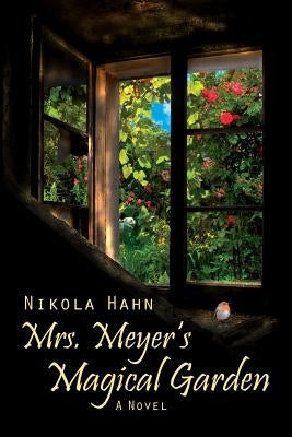 Mrs. Meyer`s Magical Garden by Boulton, Claudia