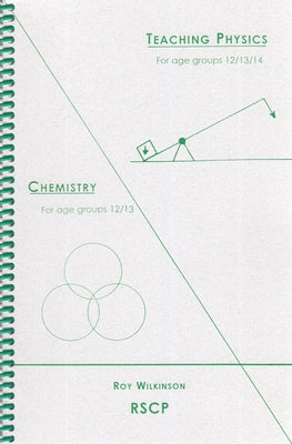 Teaching Physics and Chemistry by Wilkinson, Roy